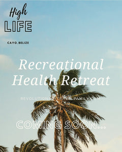 HIGH LIFE Retreat - Belize
