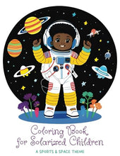 Coloring Book for Solarized Children: Sports & Space Focused - Afrofuturism