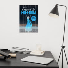 FELONY TO FREEDOM (Inverse) Poster