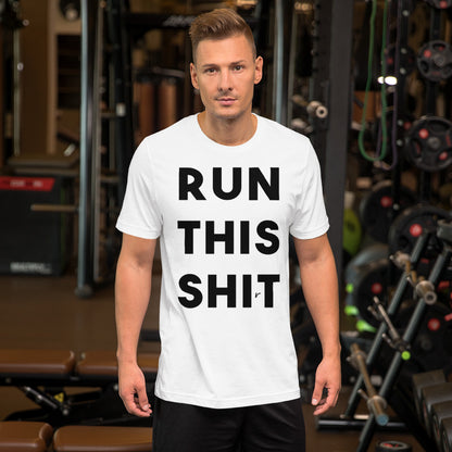 "RUN THIS SHIRT" Short-Sleeve Unisex T-Shirt