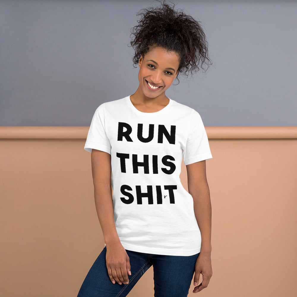 "RUN THIS SHIRT" Short-Sleeve Unisex T-Shirt